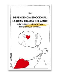 DEPENDENCIA EMOCIONAL: LA GRAN TRAMPA DEL AMOR